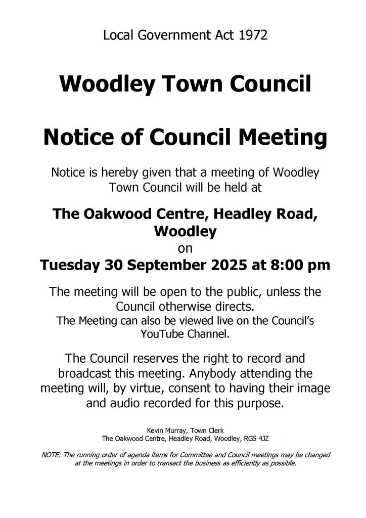 Notice of a meeting of Woodley Town Council on 30 September 2025 at 8PM at the Oakwood Centre